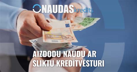 naudas aizdevums ar sliktu kreditvesturi.